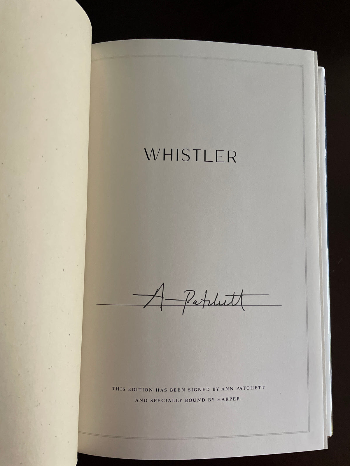 Whistler: A Novel (Signed) - Patchett, Ann