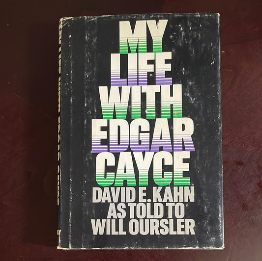 My Life with Edgar Cayce - Kahn, David E.; Oursler, Will