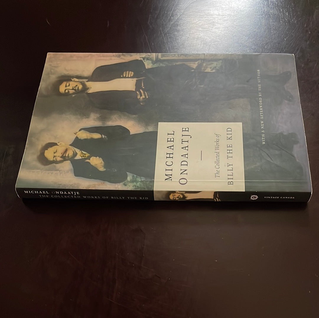 The Collected Works of Billy the Kid - Ondaatje, Michael