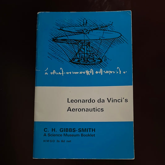 Leonardo da Vinci's Aeronautics - Gibbs-Smith, Charles H.