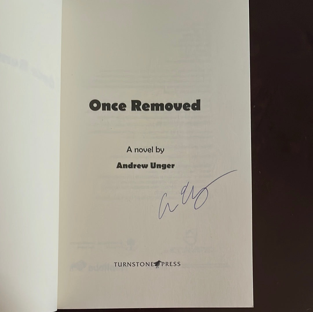 Once Removed (Signed) - Unger, Andrew