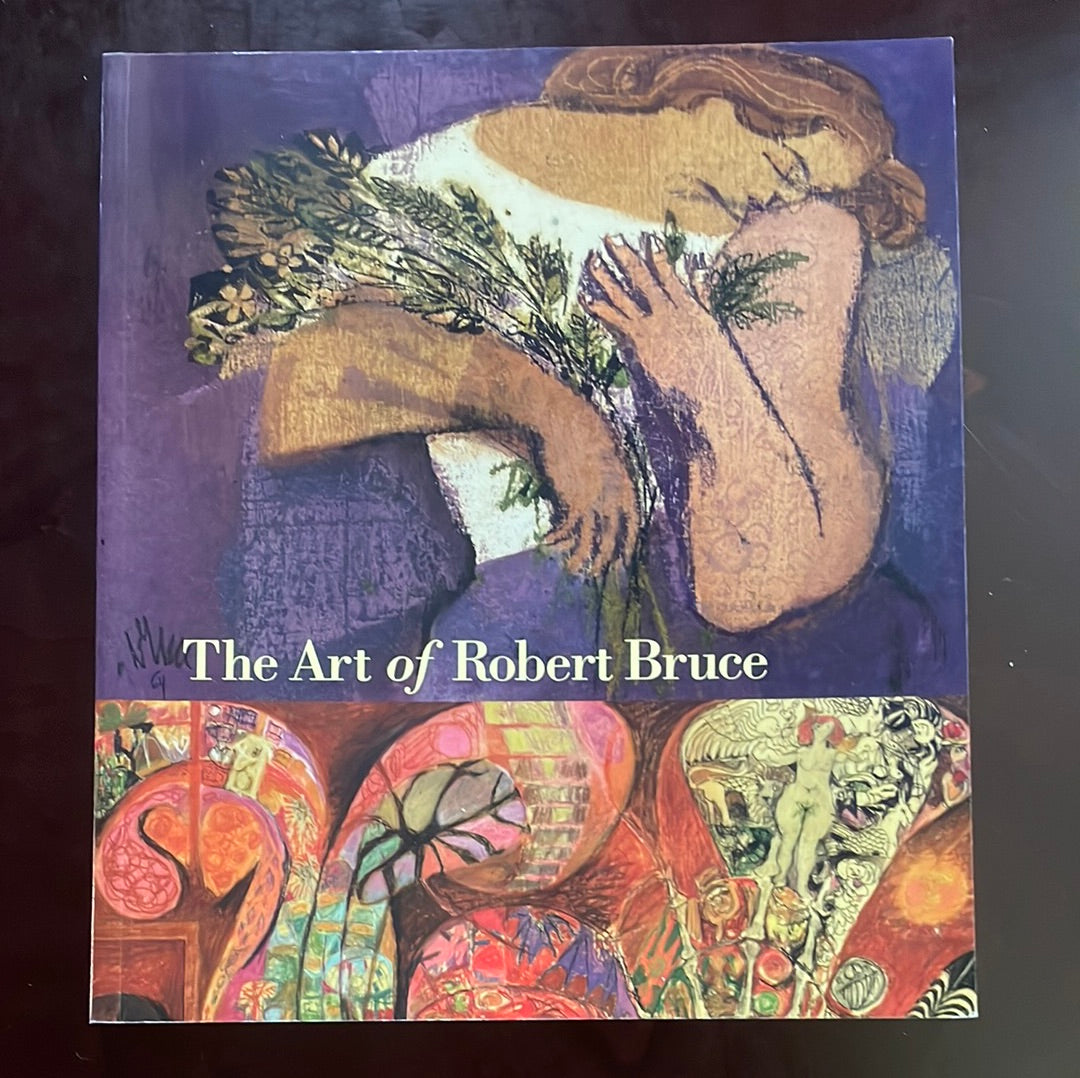 The Art of Robert Bruce - Hughes, Mary Jo; DeGrow, Donald