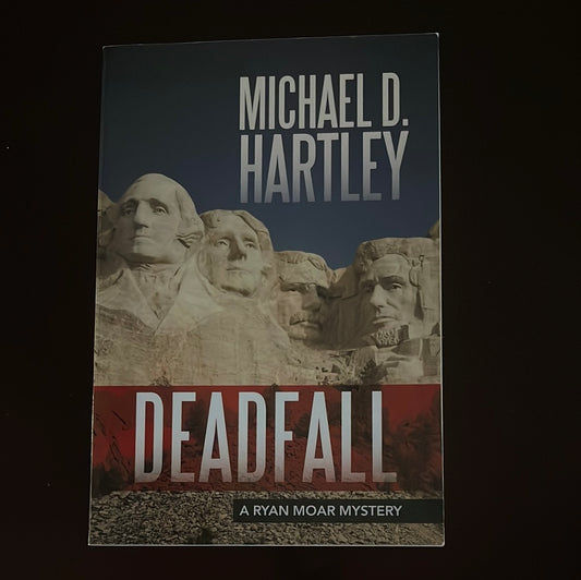 Deadfall: A Ryan Moar Mystery (Signed) - Hartley, Michael D.