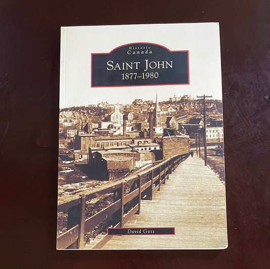 Saint John, 1877-1980 - Goss, David