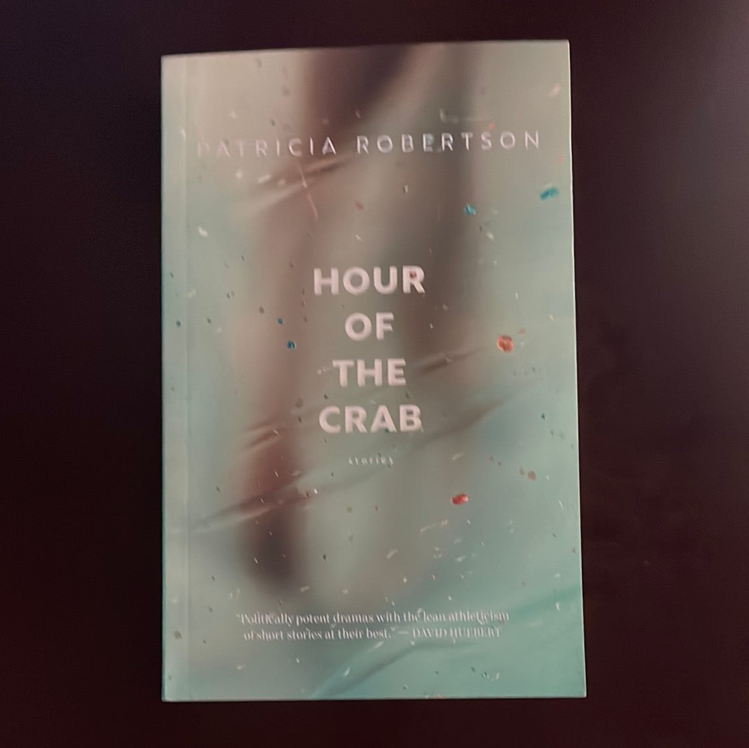 Hour of the Crab (Inscribed) - Robertson, Patricia