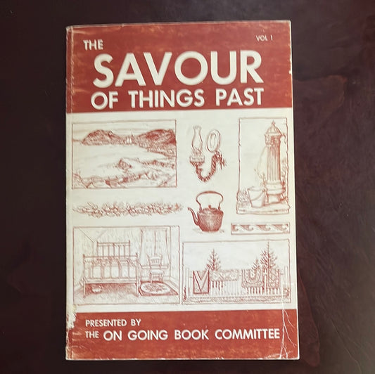 The Savour of Things Past Vol 1 - The On Going Book Committee