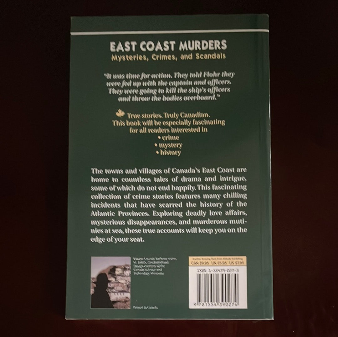 East Coast Murders: Mysteries, Crimes and Scandals (Amazing Stories) - Finnamore, Allison