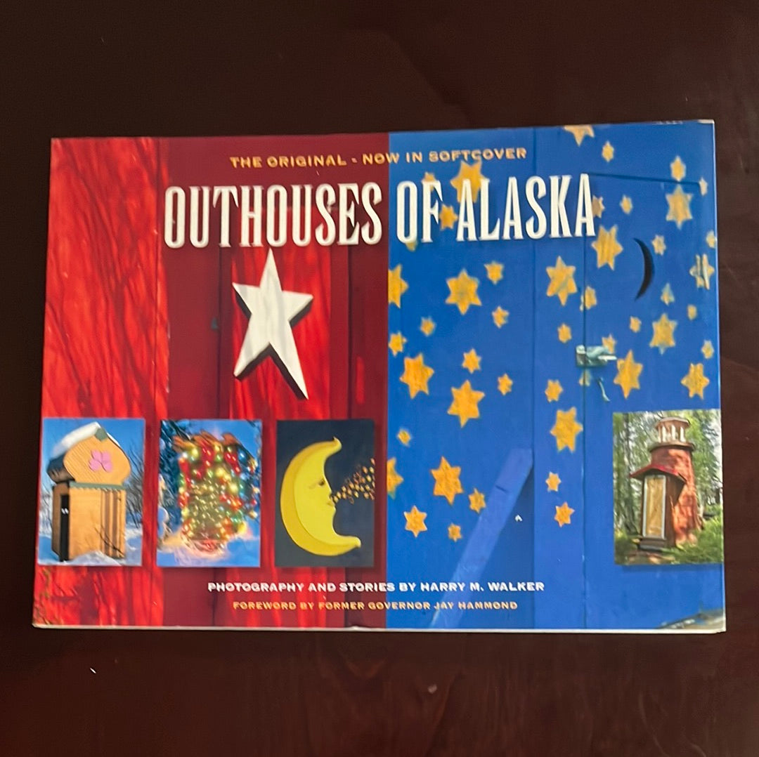 Outhouses of Alaska (Signed) - Walker, Harry M.