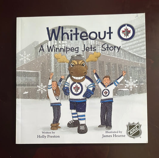 Whiteout: A Winnipeg Jets Story - Preston, Holly