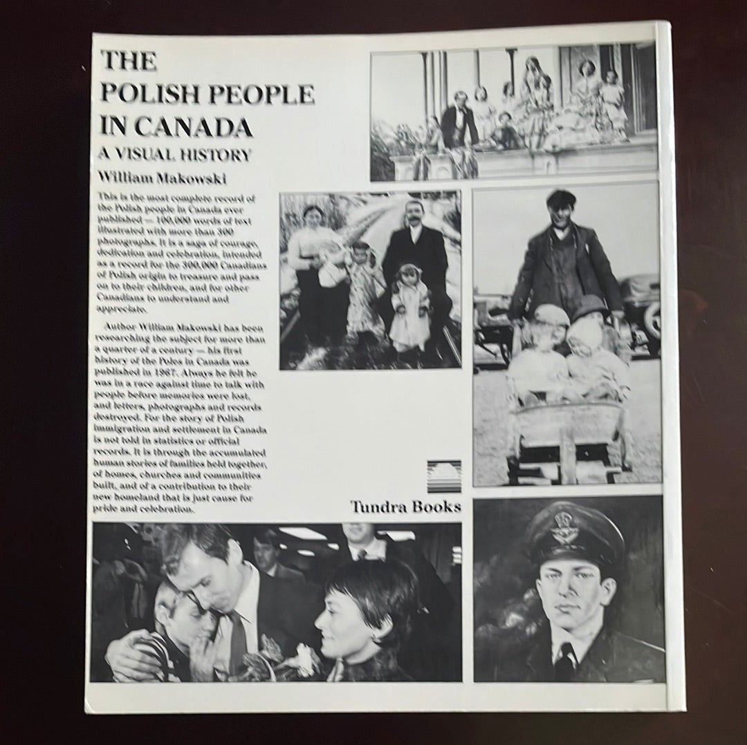 The Polish people in Canada: A Visual History - Makowski, William