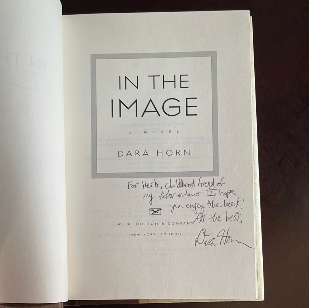 In the Image: A Novel (Inscribed) - Horn, Dara