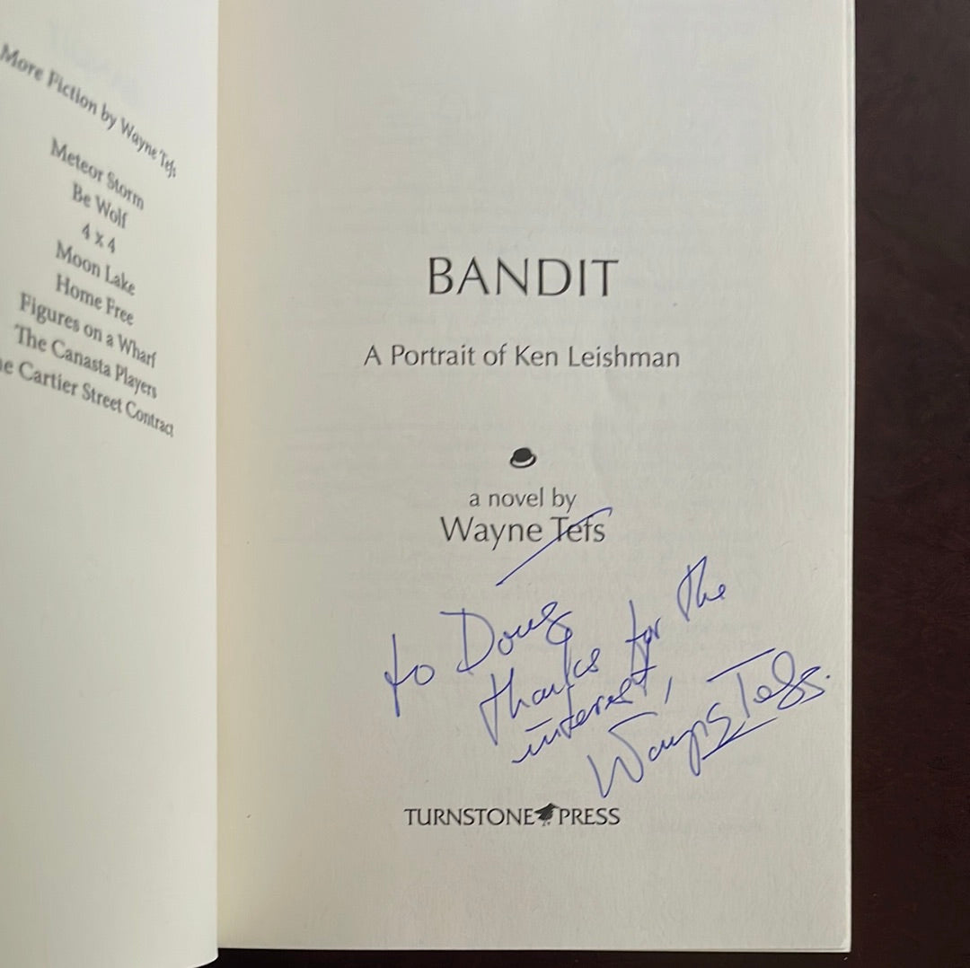 Bandit: A Portrait of Ken Leishman (Signed) - Tefs, Wayne