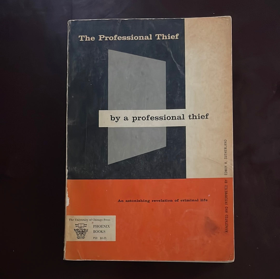 The Professional Thief by a Professional Thief - Sutherland, Edwin H.