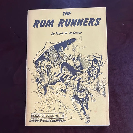 The Rum Runners - Anderson, Frank W.