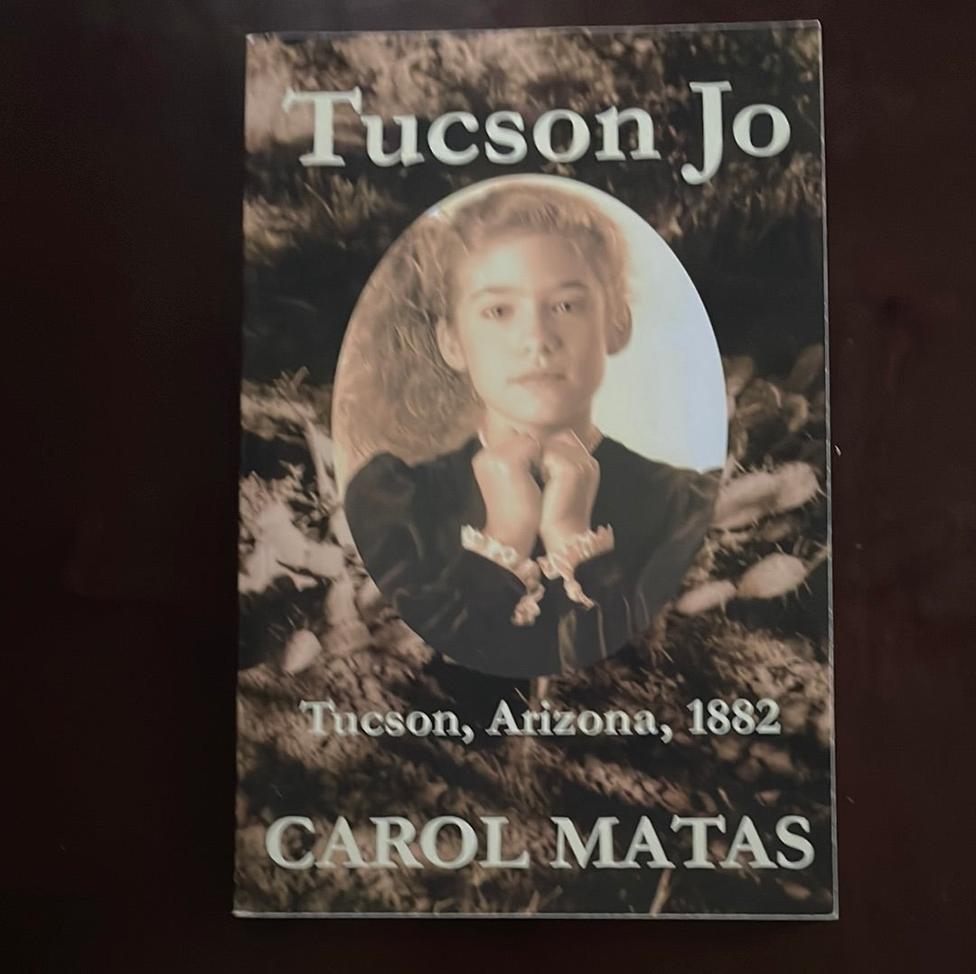 Tucson Jo; Tucson, Arizona, 1882 (Signed) - Matas, Carol