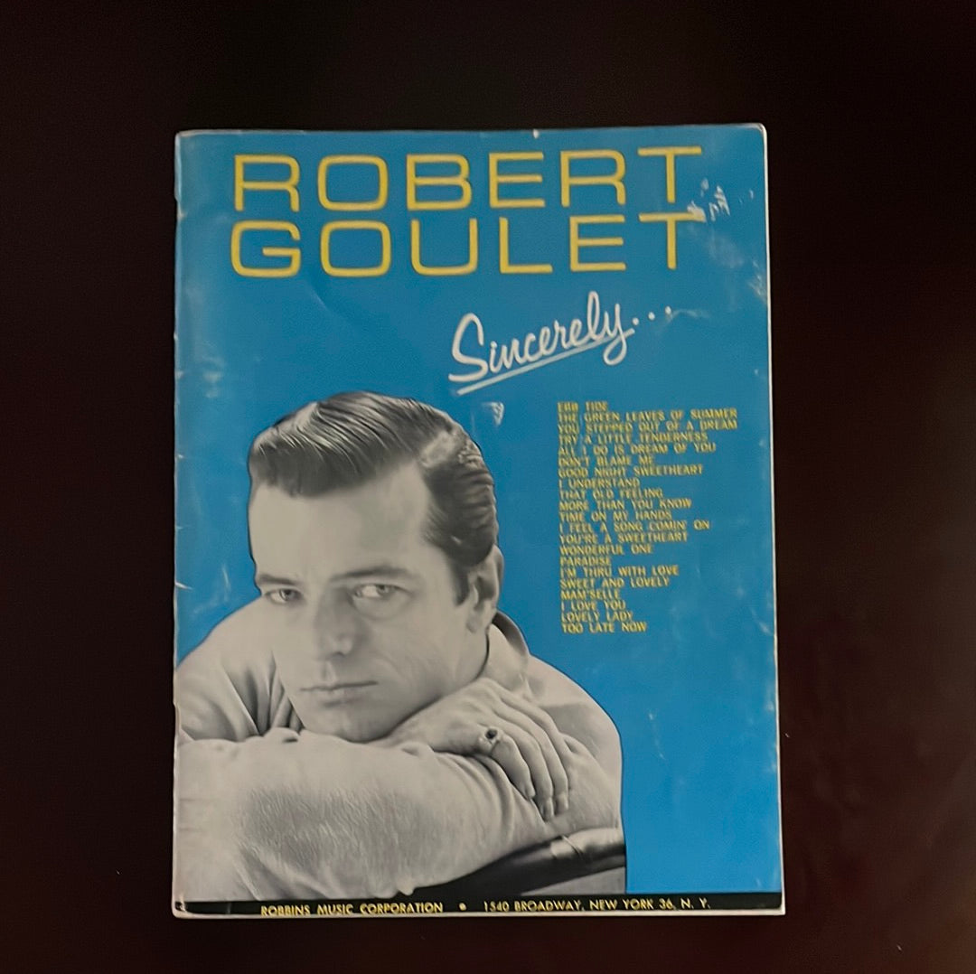 Robert Goulet Sincerely... (Sheet Music) - Goulet, Robert