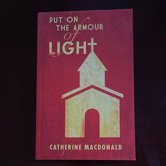 Put on the Armour of Light (Signed) - Macdonald, Catherine