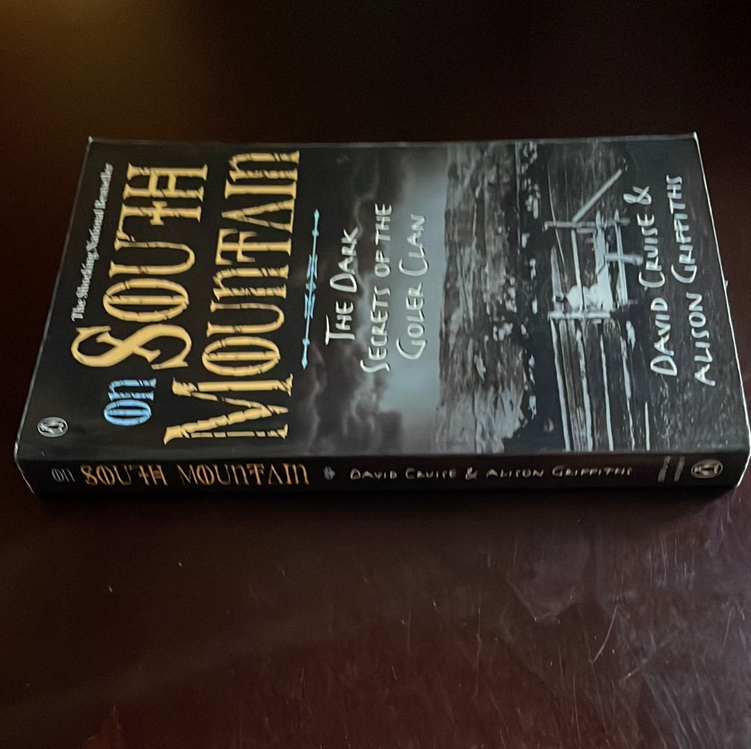 On South Mountain : The Dark Secrets fo the Goler Clan - Cruise, David; Griffiths, Alison