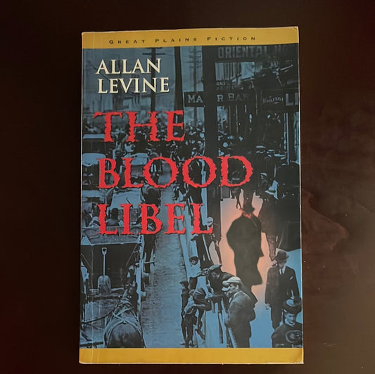 The Blood Libel (Signed) - Levine, Allan