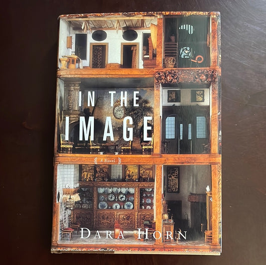 In the Image: A Novel (Inscribed) - Horn, Dara