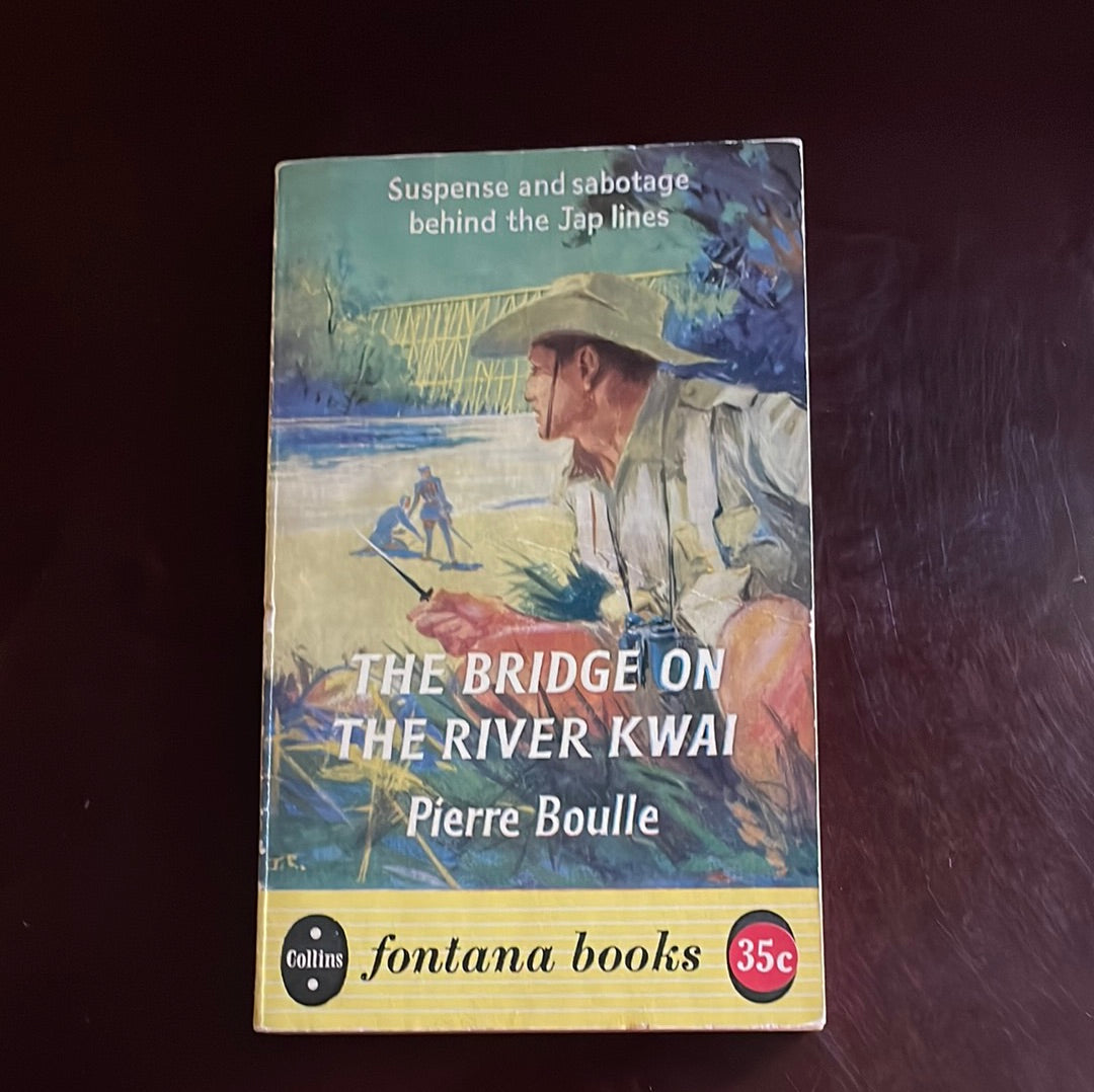 The Bridge on the River Kwai - Boulle, Pierre