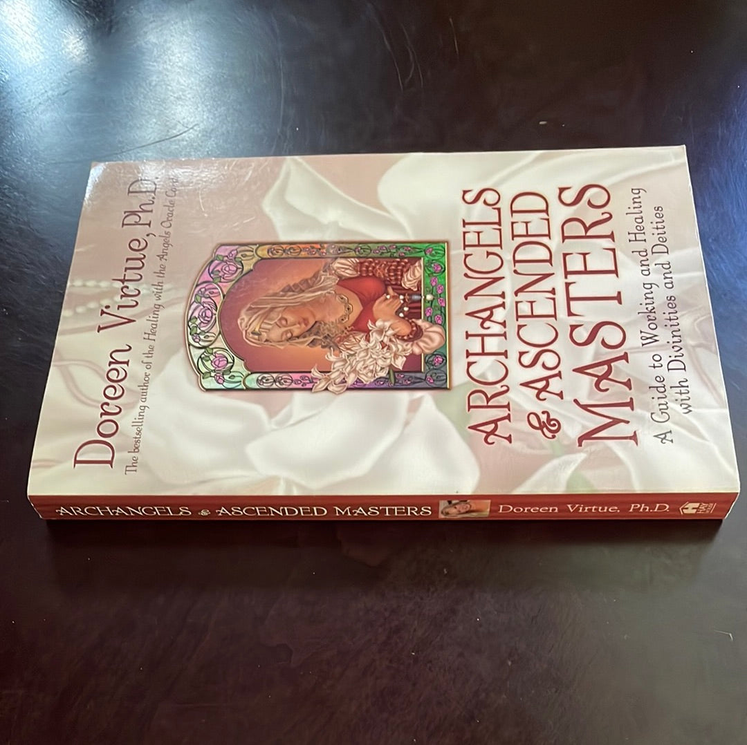 Archangels & Ascended Masters: A Guide to Working and Healing With Divinities and Deities - Virtue, Doreen