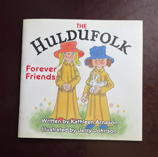 The Huldufolk - Forever Friends - Arnason, Kathleen
