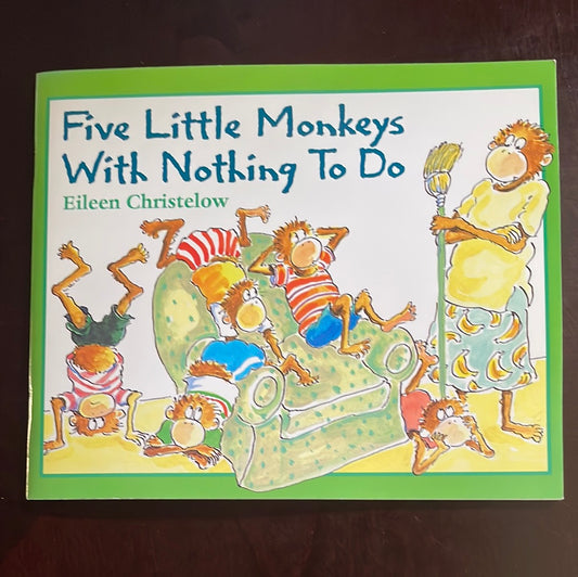 Five Little Monkeys With Nothing to Do - Christelow, Eileen