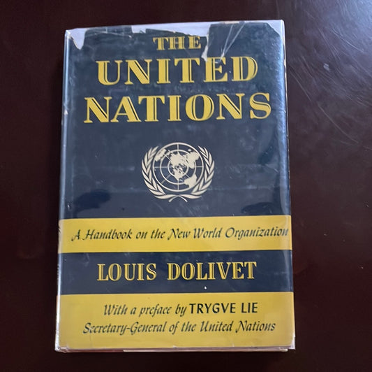 The United Nations: A Handbook on the New World Organization - Dolivet, Louis