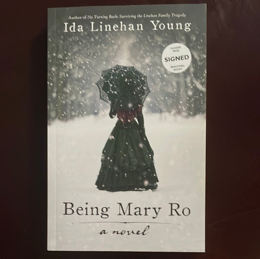 Being Mary Ro (Signed) - Young, Ida Linehan