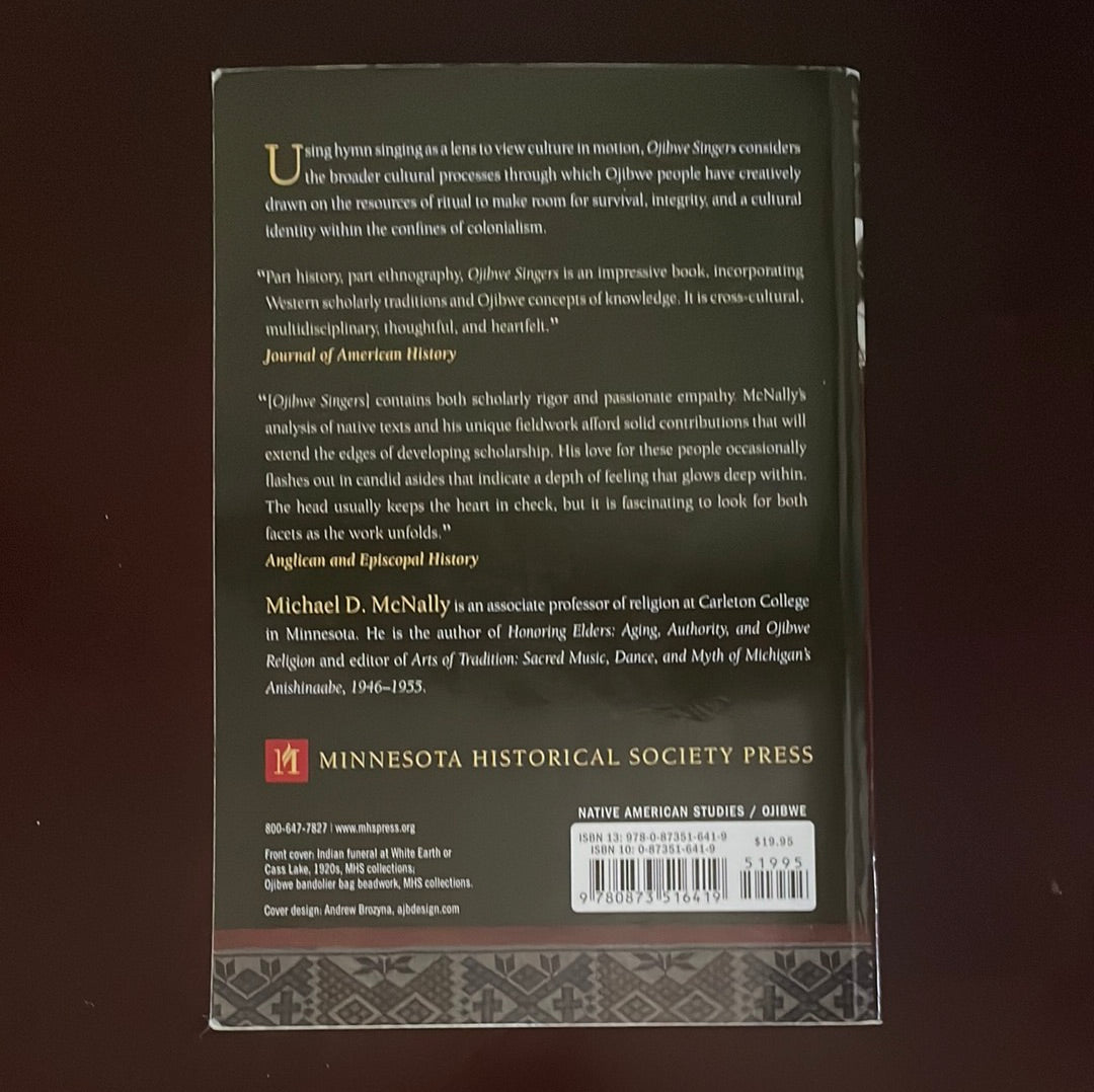 Ojibwe Singers: Hymns, Grief, and a Native Culture in Motion - McNally, Michael D.