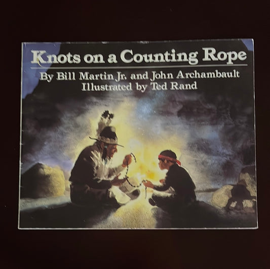 Knots on a Counting Rope - Martin, Bill; Archambault, John