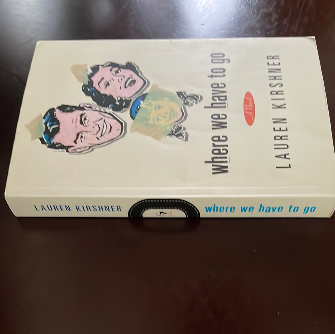 Where We Have to Go (Inscribed) - Kirshner, Lauren