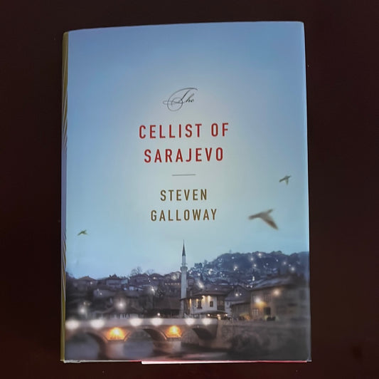 The Cellist of Sarajevo - Galloway, Steven