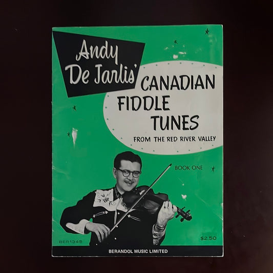 Andy De Jarlis' Canadian Fiddle Tunes from the Red River Valley (Book One) - De Jarlis, Andy