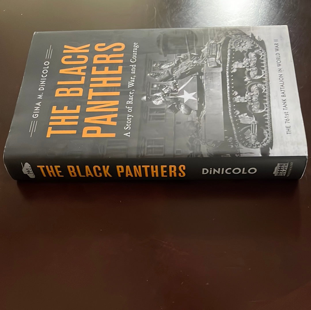 The Black Panthers: A Story of Race, War, and Courage - the 761st Tank Battalion in World War II - DiNicolo, Gina M.