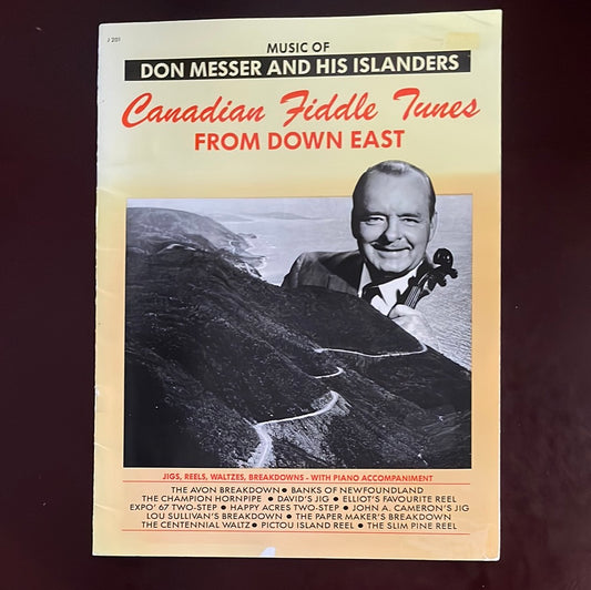 Canadian Fiddle Tunes from Down East: Jigs, Reels, Waltzes, Breakdowns The Music of Don Messer and His Islanders - Messer, Don