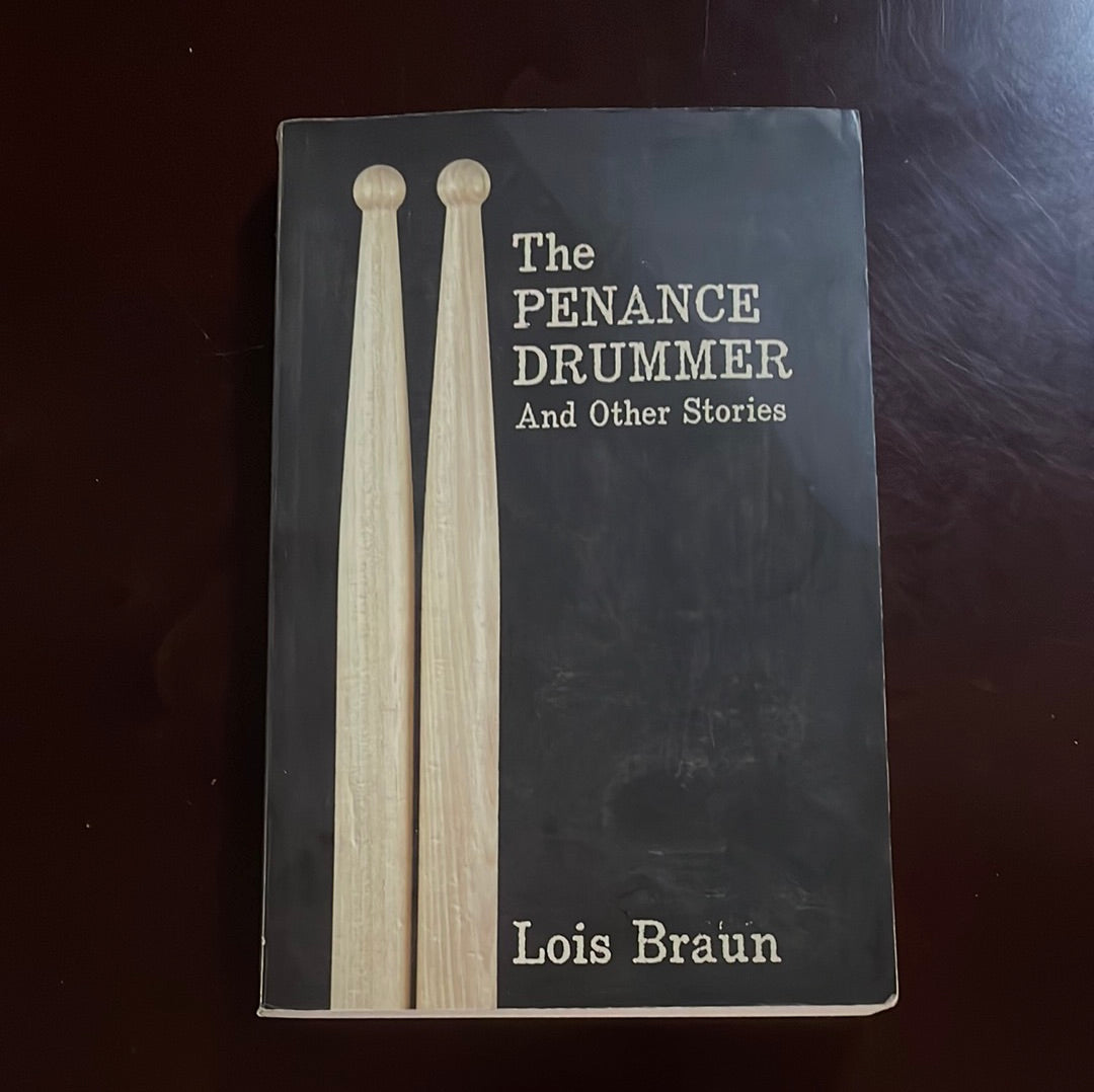 The Penance Drummer and Other Stories (Signed) - Braun, Lois