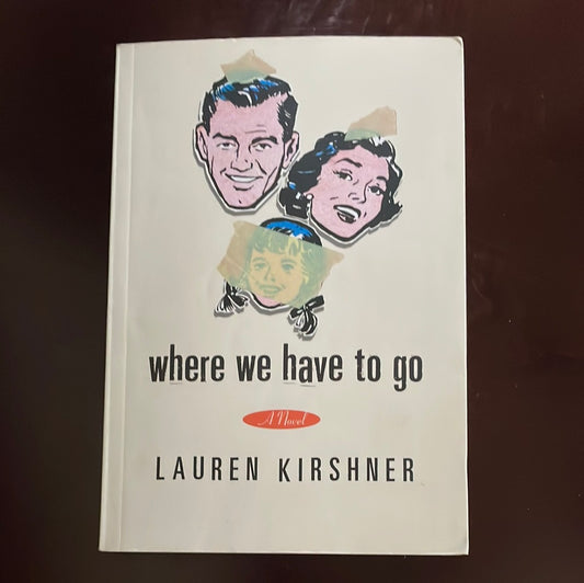 Where We Have to Go (Inscribed) - Kirshner, Lauren