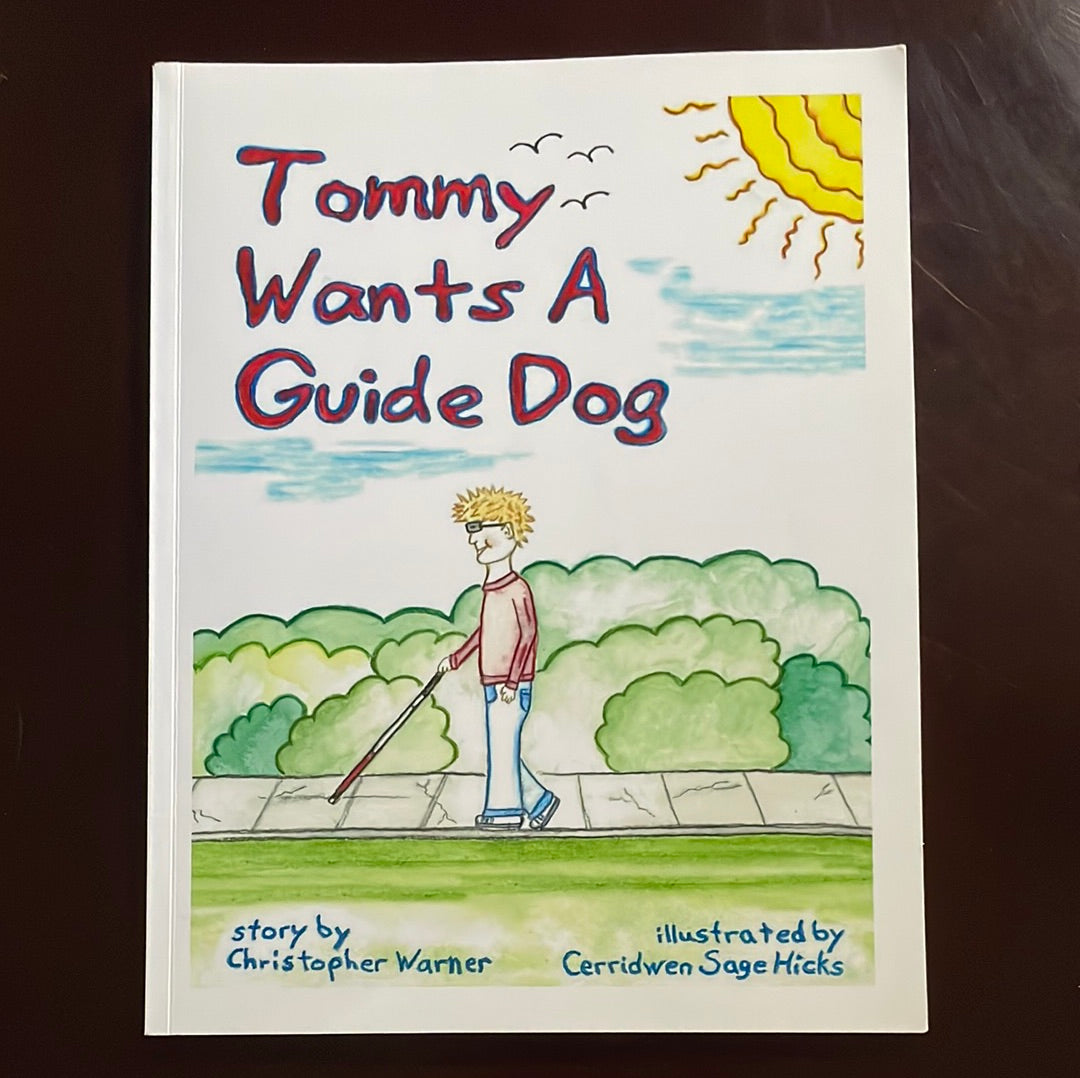 Tommy Wants a Guide Dog - Warner, Christopher