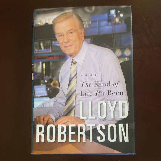 The Kind Of Life It's Been (Inscribed) - Robertson, Lloyd