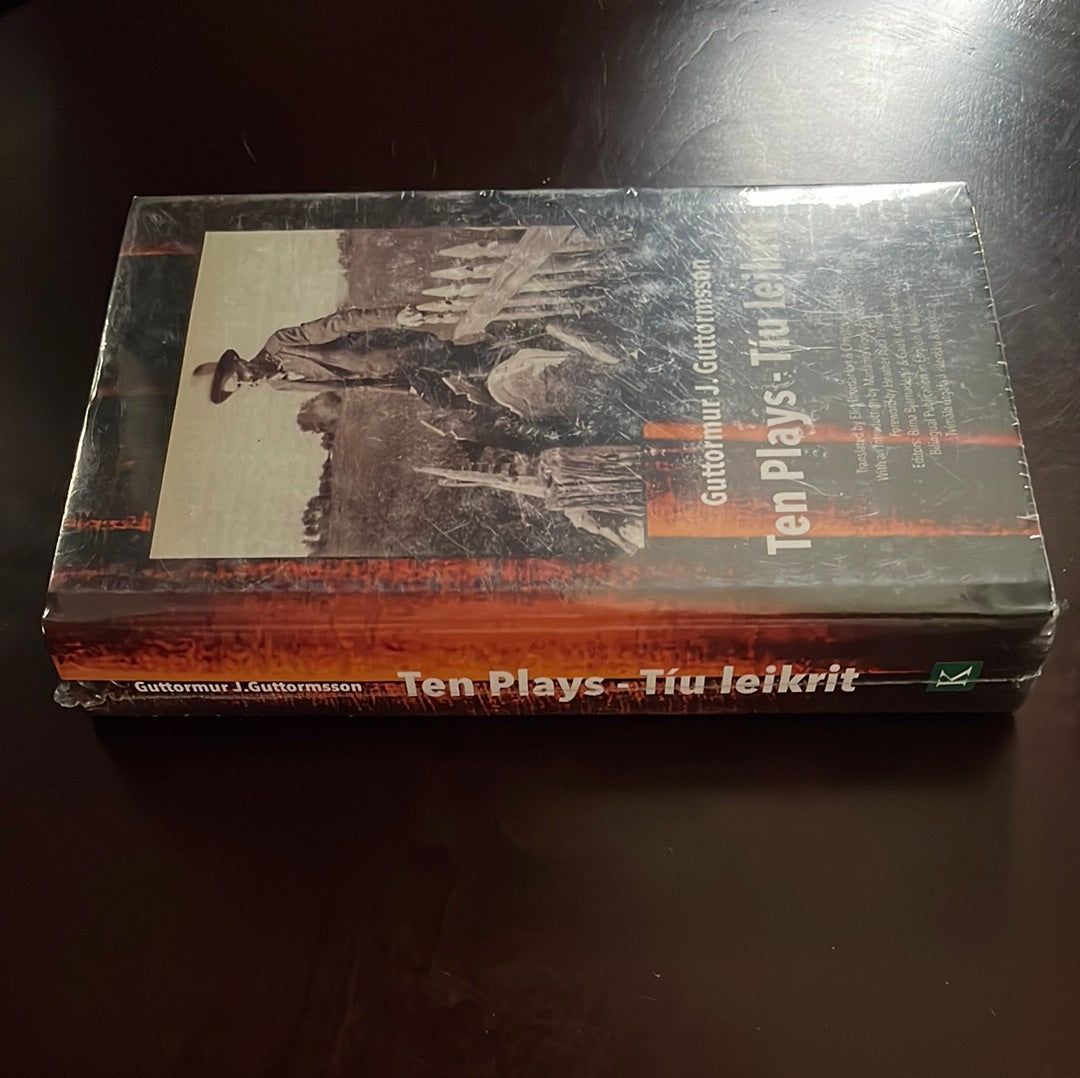 TEN PLAYS - TÍU LEIKRIT - Guttormsson, Guttormur J.