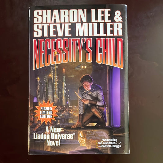 Necessity's Child: (Signed Limited Edition) (The Liaden Universe) - Lee, Sharon; Miller, Steve