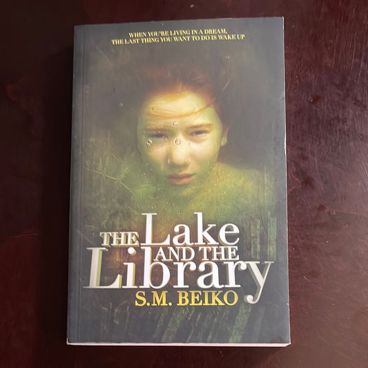 The Lake and the Library (Signed) - Beiko, S.M.