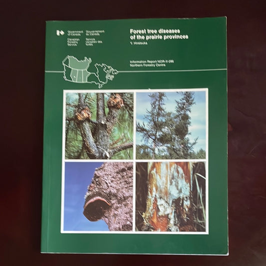 Forest tree diseases of the prairie provinces - Hiratsuka, Y.