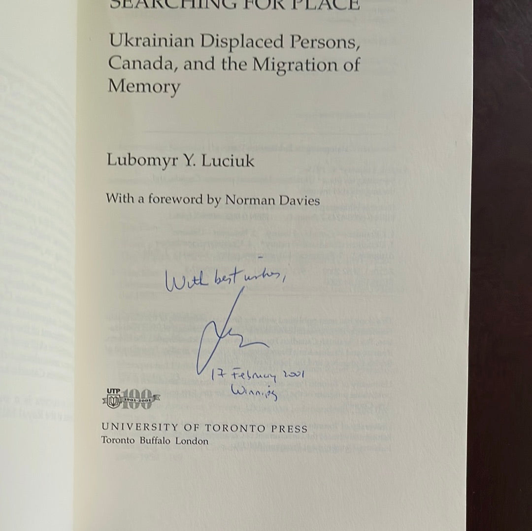 Searching for Place: Ukrainian Displaced Persons, Canada, and the Migration of Memory - Luciuk, Lubomyr