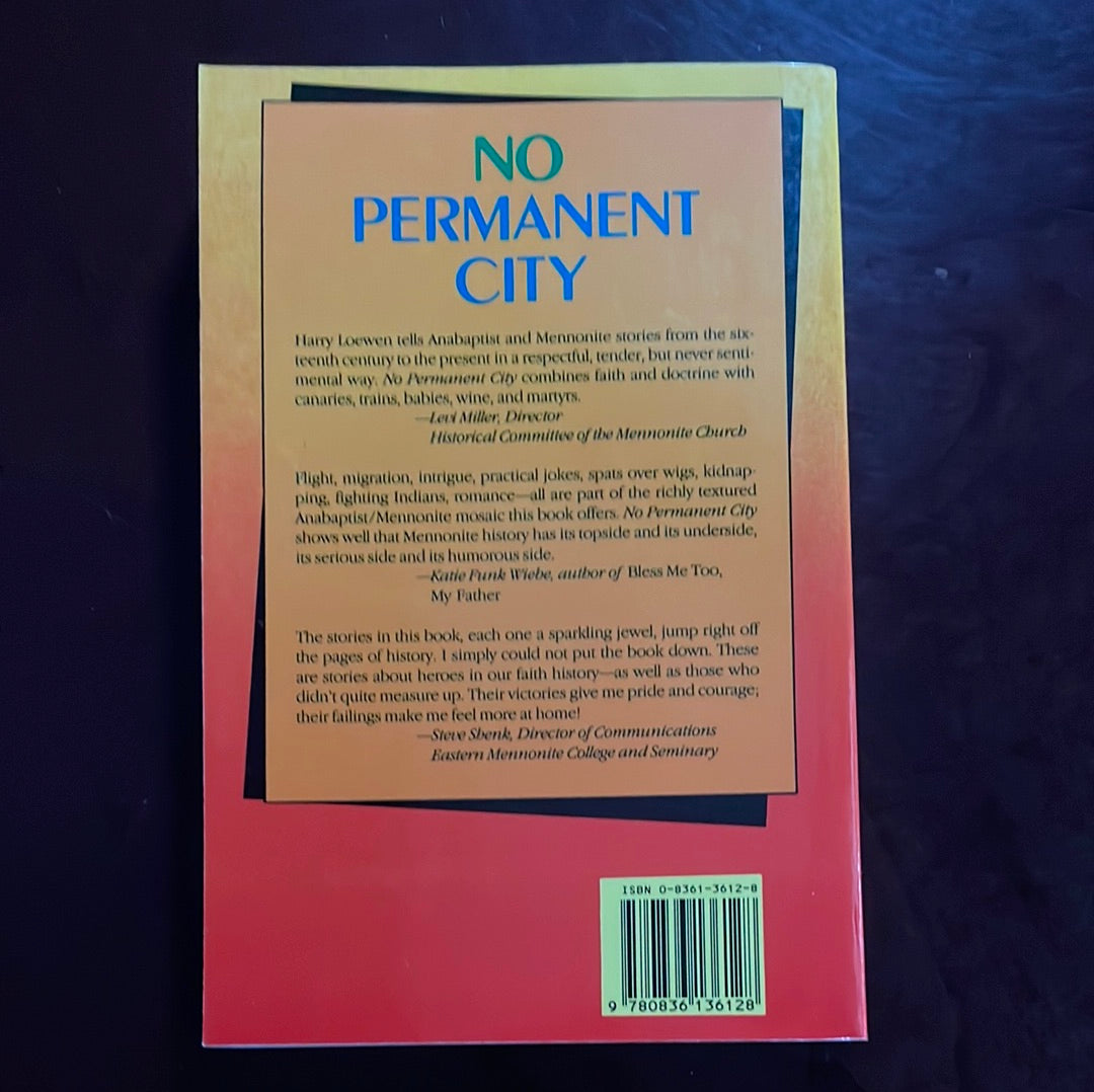 No Permanent City: Stories from Mennonite History and Life - Loewen, Harry