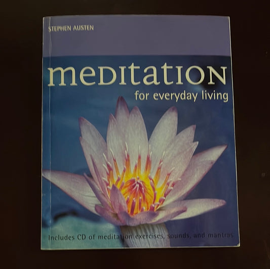 Meditation for Everyday Living - Austen, Stephen