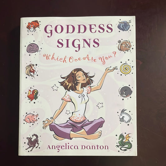 Goddess Signs: Which One are You? - Danton, Angelica