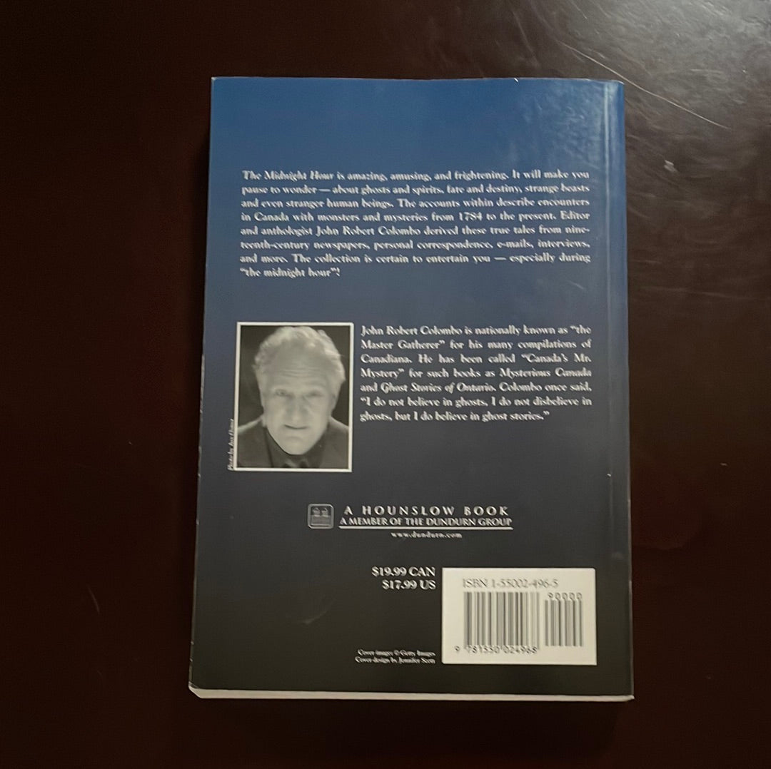 ***The Midnight Hour: Canadian Accounts of Eerie Experiences - Colombo, John Robert